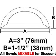 BVHR3-Half Circle Bevel 3"x1.5"