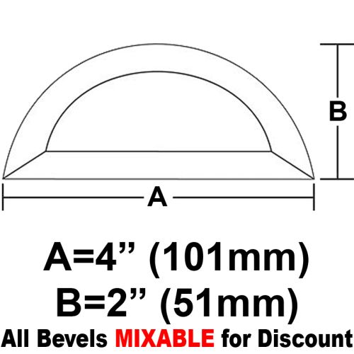 BVHR4-Half Circle Bevel 4"x2"